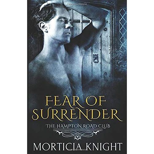 Fear Of Surrender (The Hampton Road Club 3)