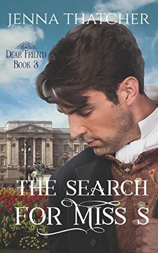 The Search For Miss S: 3 (Dear Friend)
