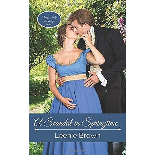 A Scandal In Springtime: A Pride And Prejudice Novel