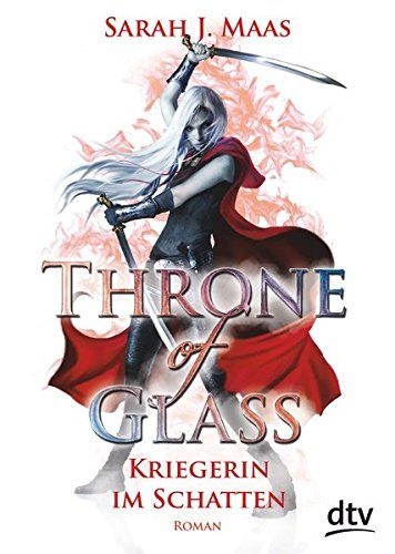 Throne Of Glass 2 - Kriegerin Im Schatten