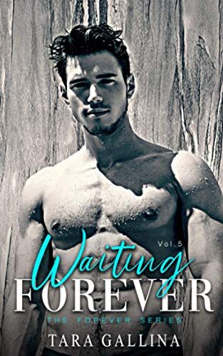 Waiting Forever: The Forever Series