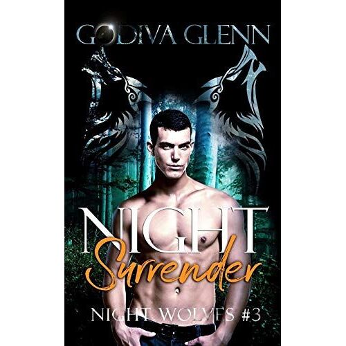 Night Surrender: 3 (Night Wolves)