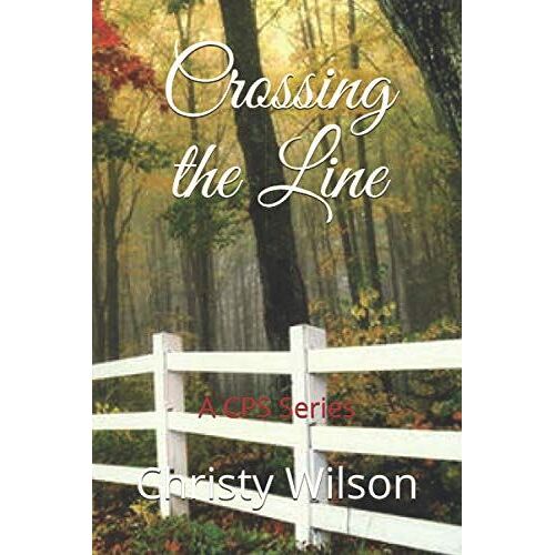 Crossing The Line: A Cps Series