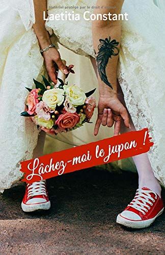 Lâchez-Moi Le Jupon !