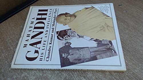 Mahatma Gandhi: His Life And Influence