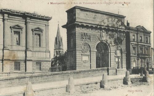 Montpellier - Arc De Triomphe - Clocher De Sainte-Anne 1920