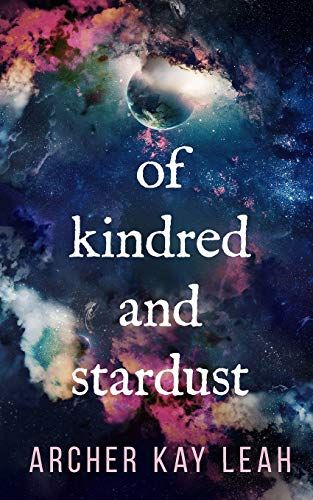 Of Kindred And Stardust