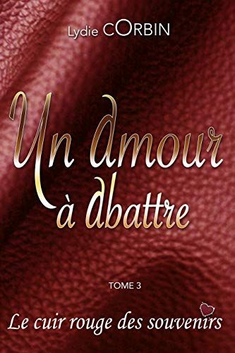 Un Amour A Abattre