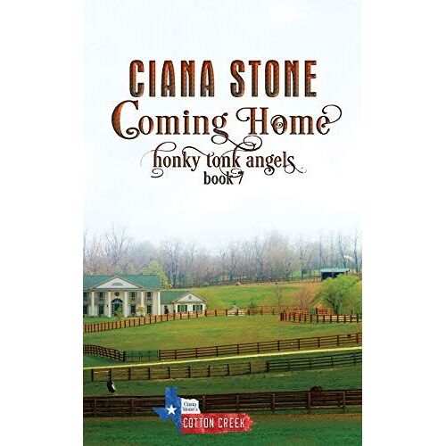 Coming Home: A Second Chance Holiday Romance: 7 (Honky Tonk Angels)