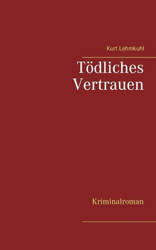 Tödliches Vertrauen