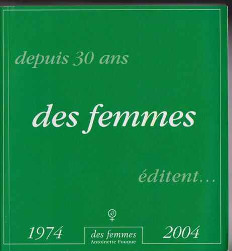 Des Femmes Éditent Deouis 30 Ans