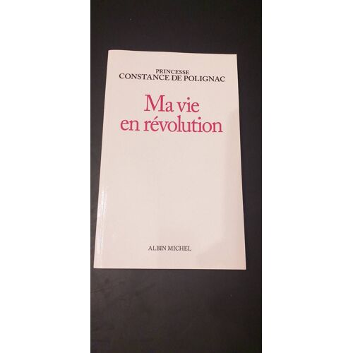 Ma Vie En Révolution