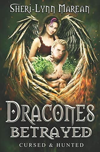 Dracones Betrayed: Dark Dragon Paranormal Fantasy Romance Shifter