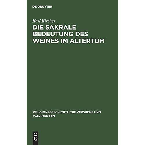 Die Sakrale Bedeutung Des Weines Im Altertum