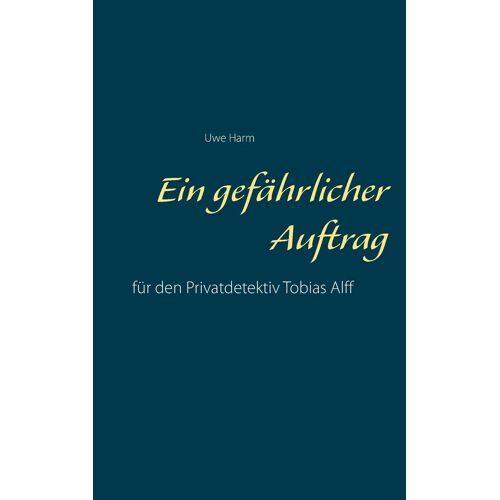 Ein Gefährlicher Auftrag