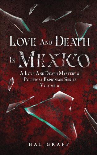 Love And Death In Mexico