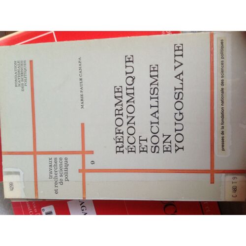 Reforme Economique Et Socialisme En Yougoslavie