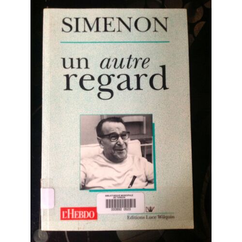 Simenon Un Autre Regard