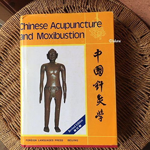 Chinese Acupuncture And Moxibustion