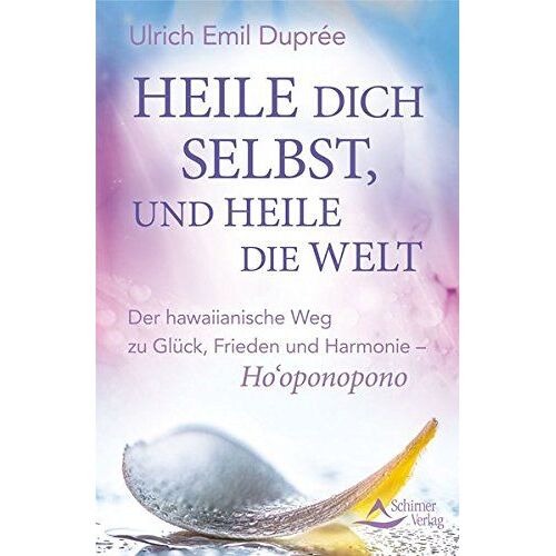 Heile Dich Selbst, Und Heile Die Welt