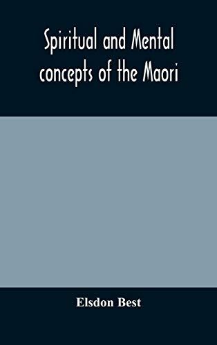 Spiritual And Mental Concepts Of The Maori