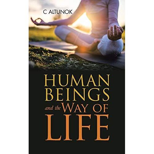 Human Beings And The Way Of Life