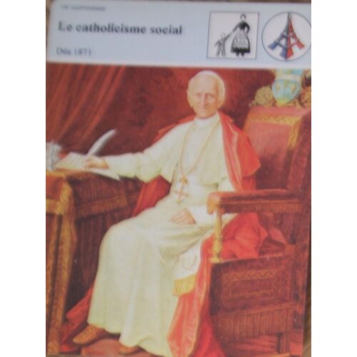 Fiche Edito-Service Histoire Le Catholicisme Social Dès 1871