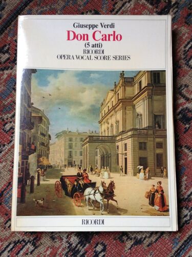 Guiseppe Verdi Don Carlo Opera En 5 Actes De G.Mery Et  C. Du Locle Edition Sans L'accord Préalable Ballabili Reppresentation Prigi Maison Opera 11 Mars, 1867 Travail Complet Par Voix Et Piano