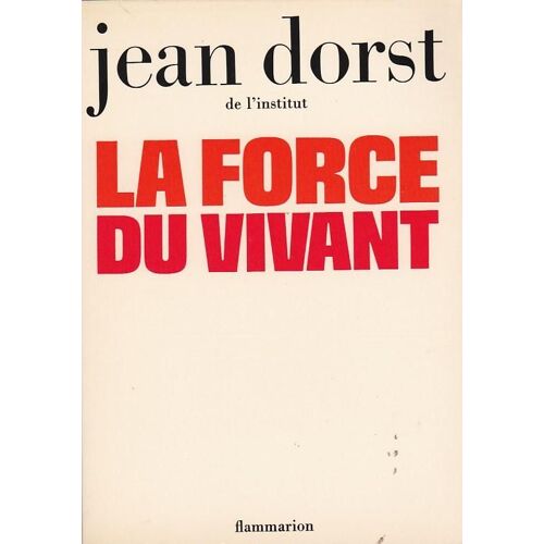 La Force Du Vivant