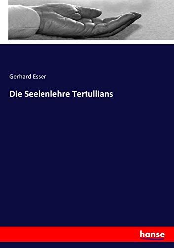 Die Seelenlehre Tertullians