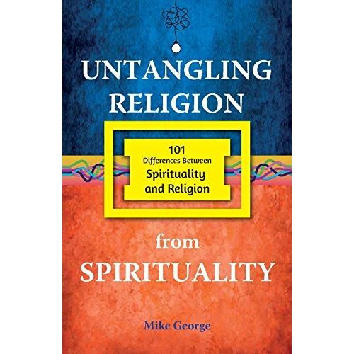 Untangling Religion From Spirituality