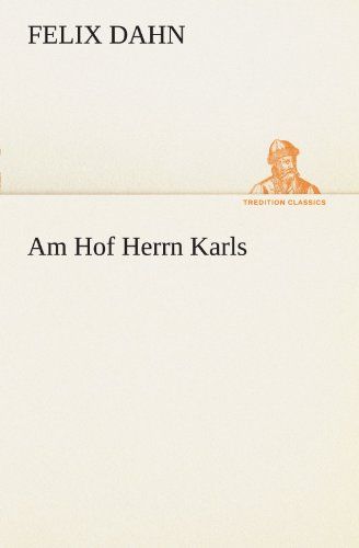 Am Hof Herrn Karls