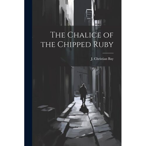 The Chalice Of The Chipped Ruby