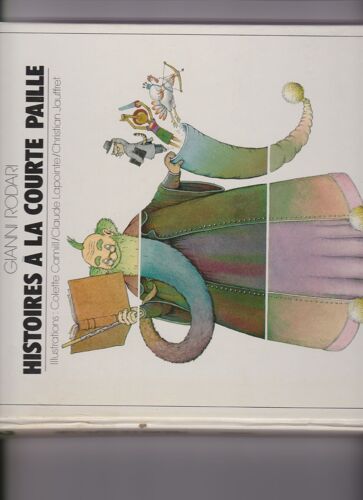 Histoires À La Courte Paille Illustrations Colette Camill Claude Lapointe Christian Jauffret