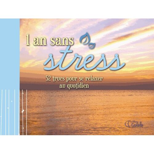 1 An Sans Stress - 52 Trucs Pour Se Relaxer Au Quotidien