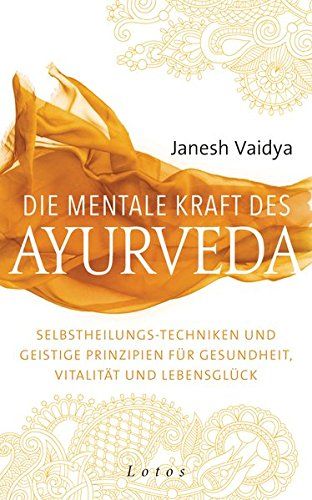 Die Mentale Kraft Des Ayurveda