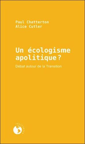 Un Écologisme Apolitique ? - Débat Autour De La Transition