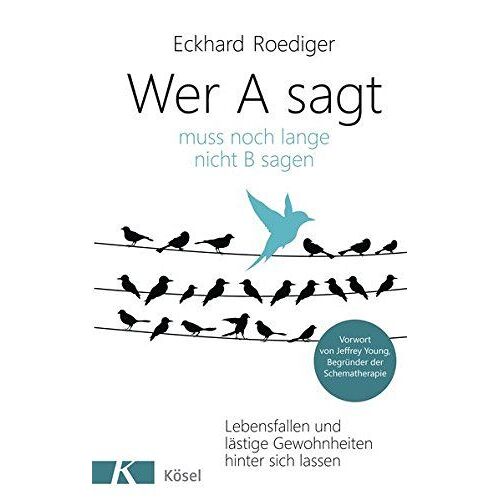Wer A Sagt ... Muss Noch Lange Nicht B Sagen