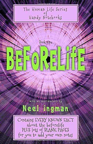 Beforelife: The Human Life Series Of Handy Notebooks, Book One