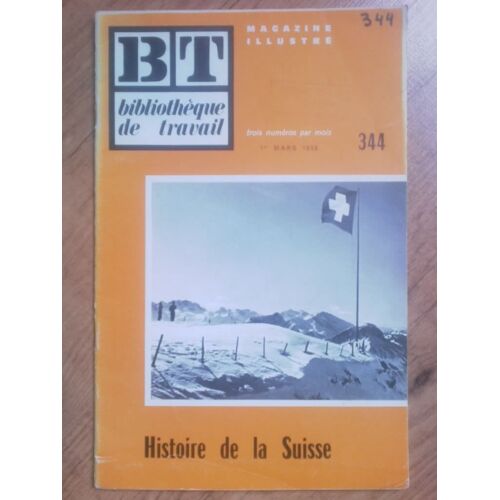 Bibliothèque De Travail No 344 : Histoire De La Suisse
