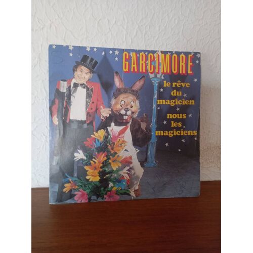 Garcimore "Le Rêve Du Magicien"