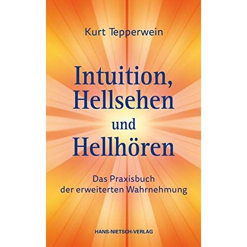 Intuition, Hellsehen Und Hellhören