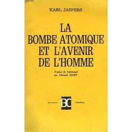 La Bombe Atomique Et L'avenir De L'homme