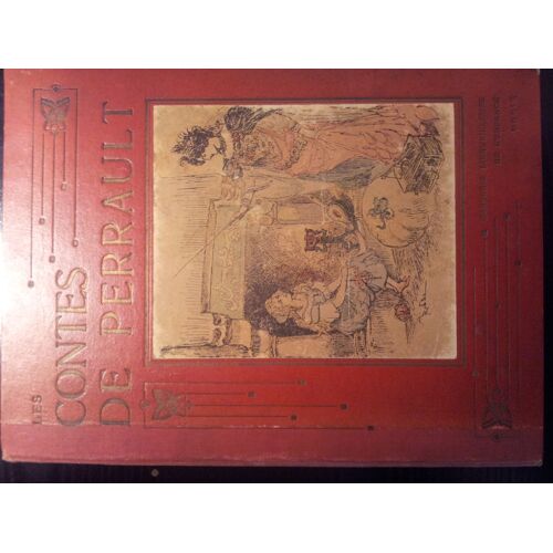 Les Contes De Perrault - Illustrations Par A.Robida, E.Tap Et R.Candide