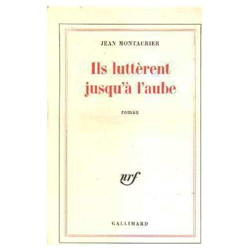 Ils Lutterent Jusqu'a L'aube