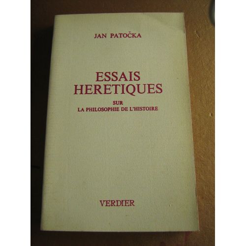 Essais Hérétiques Sur La Philosophie De L'histoire Verdier 1981