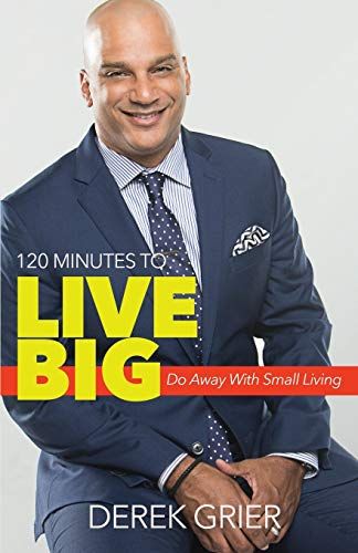 120 Minutes To Live Big: Do Away With Small Living