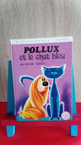 Pollux Et Le Chat Bleu, 1974, Bibliothèque Rose