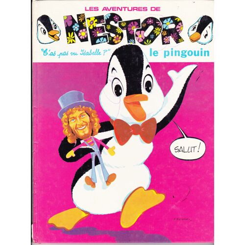 Les Aventures De Nestor Le Pingouin:T'as Pas Vu Isabelle ?
