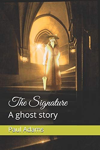 The Signature: A Ghost Story